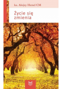 Życie się zmienia