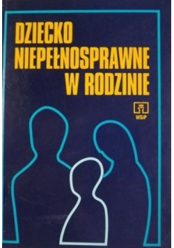 Dziecko niepełnosprawne w rodzinie