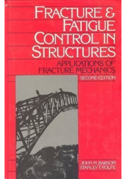Fracture and Fatigue Control in Structures