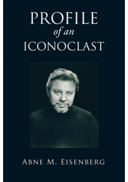 Profile Of An Iconoclast