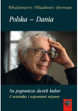 Polska - Dania. Na pograniczu dwóch kultur