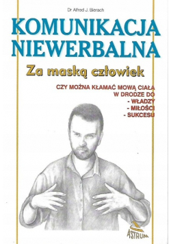 Komunikacja niewerbalna Za maską człowieka