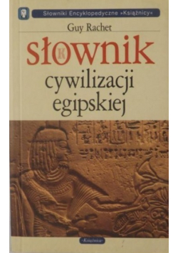 Słownik cywilizacji egipskiej Wydanie kieszonkowe