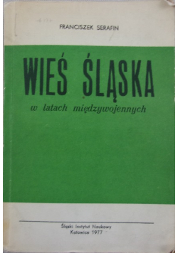Wieś Śląska w latach międzywojennych