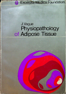 Physiopathology of adipose tissue