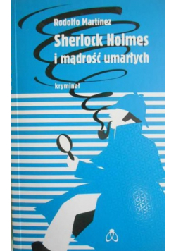 Sherlock Holmes i mądrość umarłych