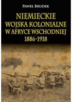 Niemieckie wojska kolonialne w Afryce Wschodniej..