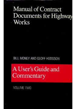 Manual of contract documents for highway works A user ' s guide and commentary Vol 2