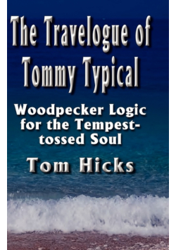 The Travelogue of Tommy Typical