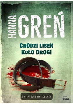 Chodzi lisek koło drogi. Śmiertelne wyliczanki
