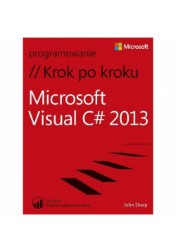 Microsoft Visual C# 2013. Krok po kroku