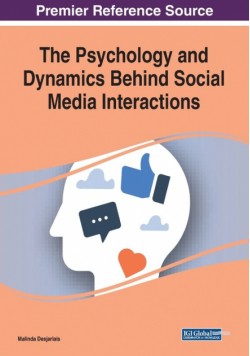 The Psychology and Dynamics Behind Social Media Interactions