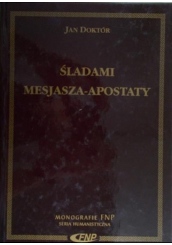 Śladami Mesjasza Apostaty