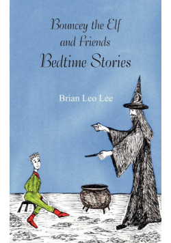 Bouncey the Elf and Friends - Bedtime Stories