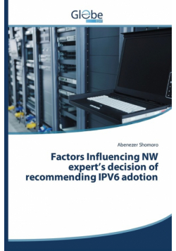 Factors Influencing NW expert's decision of recommending IPV6 adotion