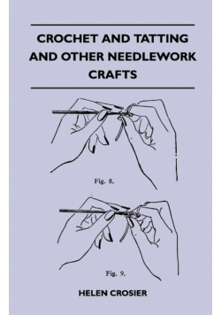 Crochet And Tatting And Other Needlework Crafts