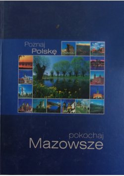 Poznaj Polskę pokochaj Mazowsze
