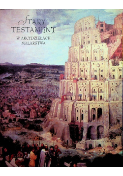 Stary Testament w arcydziełach malarstwa / Nowy Testament w arcydziełach malarstwa