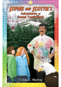 Sophie and Scottie's Adventures of Sweet Tooth Rock