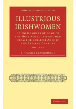 Illustrious Irishwomen - Volume 1