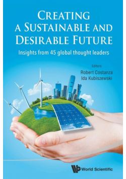 Creating A Sustainable And Desirable Future