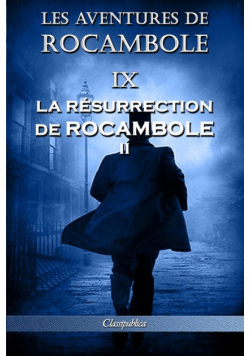 Les aventures de Rocambole IX