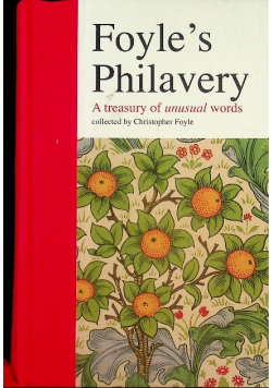 Foyles Philavery a Treasury of Unusual Words