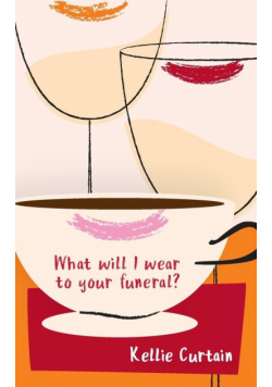 What will I wear to your funeral?