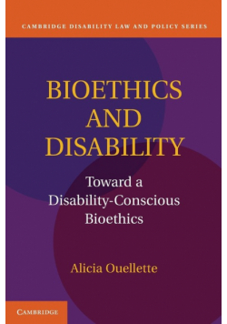 Bioethics and Disability