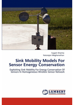 Sink Mobility Models For Sensor Energy Conservation