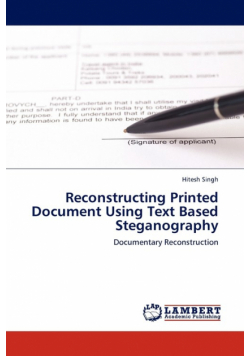 Reconstructing Printed Document Using Text Based Steganography
