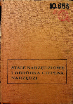 Stale narzędziowe i obróbka cieplna narzędzi