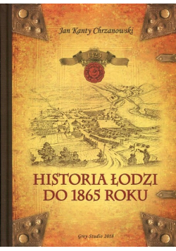 Historia Łodzi do 1865 roku
