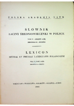 Słownik łaciny średniowiecznej w Polsce Tom V zeszyt 4
