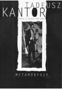 Metamorfozy Teksty o latach 1938 1974