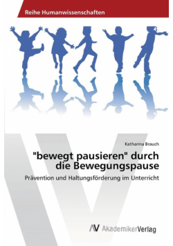 "bewegt pausieren" durch die Bewegungspause