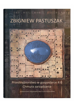 Przedsiębiorstwo w gospodarce 4.0.
