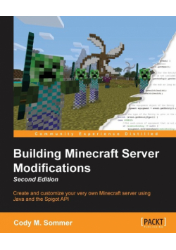 Building Minecraft Server Modifications, Second Edition
