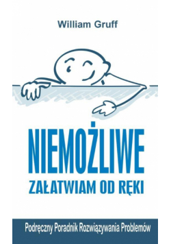 Niemożliwe załatwiam od ręki