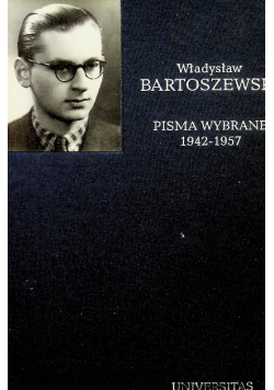 Bartoszewski Pisma wybrane tom 1 1942 - 1957