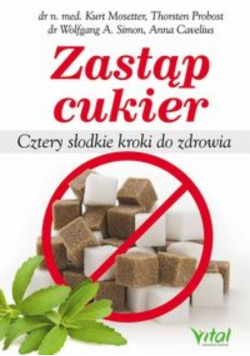 Zastąp cukier Cztery słodkie kroki do zdrowia