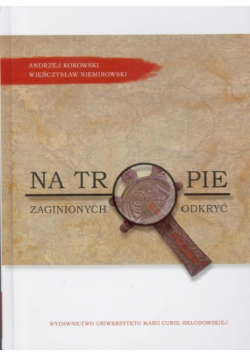 Na tropie zaginionych odkryć