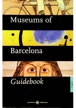 Museums Of Barcelona Guidebook