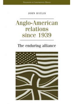 Anglo-American relations since 1939