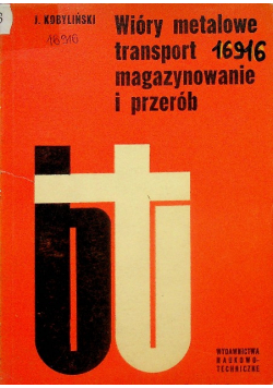 Wióry metalowe transport magazynowanie i przerób