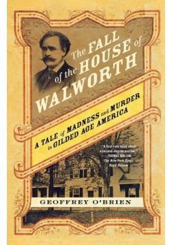 The Fall of the House of Walworth