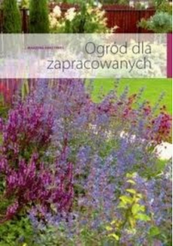 Ogród dla zapracowanych