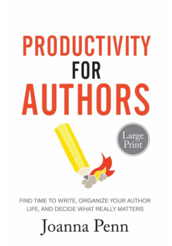 Productivity For Authors Large Print Edition