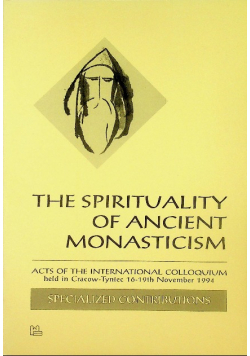 The spirituality of ancient monasticism