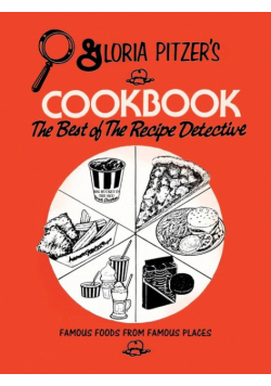 Gloria Pitzer's Cookbook - The Best of the Recipe Detective